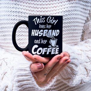 This girl loves her husband & coffee mug